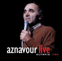 Aznavour Live - Olympia 1980