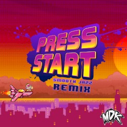 Press Start (Smooth Jazz Remix)