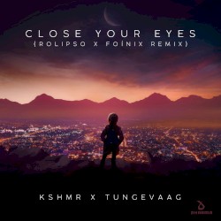 Close Your Eyes (Rolipso & Foínix remix)
