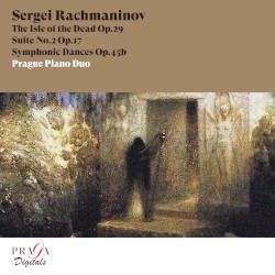 Suite no. 2 op. 17 / Symphonic Dances op. 45 / The Isle of the Dead op. 29 (Piano Duet Version)