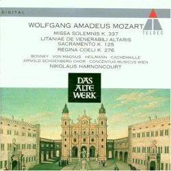 Missa solemnis, K. 337 / Litaniae de venerabili altaris sacramento K. 125 / Regina coeli, K. 276