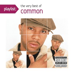 Playlist: The Very Best of Common