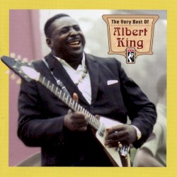 The Very Best of Albert King