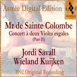 Concerts à deux violes esgales du Sieur de Sainte Colombe