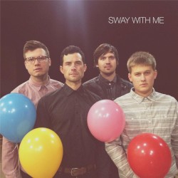 Sway With Me (Single)