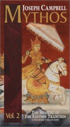 Mythos, Vol. 2: The Shaping of the Eastern Tradition