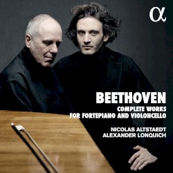 Complete Works for Fortepiano and Violoncello