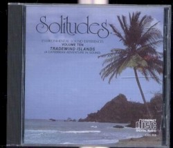 Solitudes, Volume 10: Tradewind Islands
