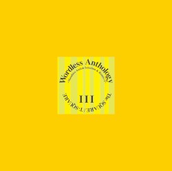 Wordless Anthology III: Masahiro Andoh Selection & Remix + 1