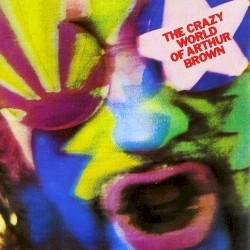 The Crazy World of Arthur Brown