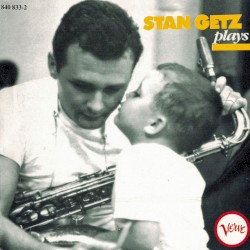 Stan Getz Plays