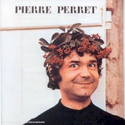 Pierre Perret: Chansons nouvelles 73