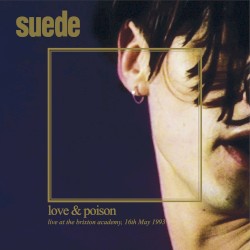 Love & Poison: Live at the Brixton Academy, 16th May 1993