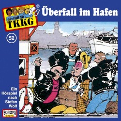 TKKG 52: Überfall im Hafen