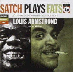 Satch Plays Fats: A Tribute to the Immortal Fats Waller