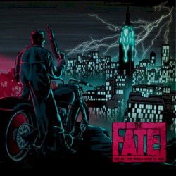 The Fate: The Day the World Came to Ruin