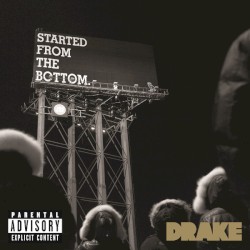 Started From the Bottom