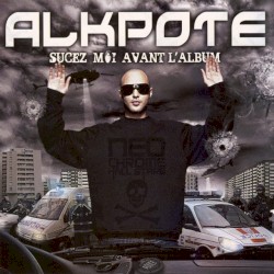 Sucez-moi avant l’album