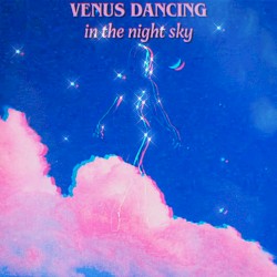 VENUS DANCING IN THE NIGHT SKY