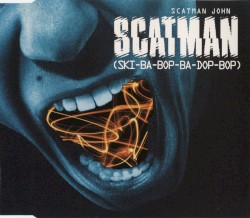 Scatman (Ski-Ba-Bop-Ba-Dop-Bop)