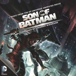 Son of Batman: Music From the DC Universe Animated Movie