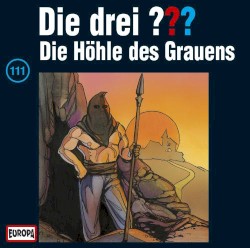 Die drei ??? 111: Die Höhle des Grauens