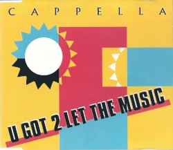 U Got 2 Let the Music