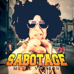 Sabotage (Metal Version)