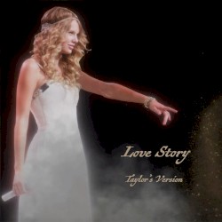 Love Story (Taylor’s version)