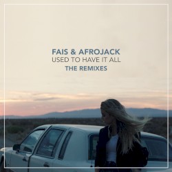 Used To Have It All (The Remixes)