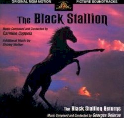 The Black Stallion / The Black Stallion Returns (Original MGM Motion Picture Soundtracks)