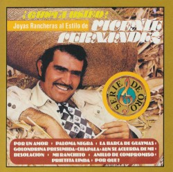 ¿Gusta usted? Joyas rancheras al estilo de Vicente Fernández