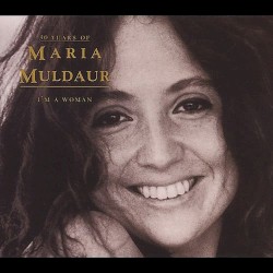 30 Years of Maria Muldaur: I'm a Woman