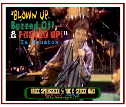 “Blown Up, Buzzed Off & Fucked Up!” in Houstin