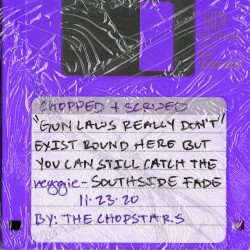 Southside Fade (Chopnotslop remix)