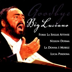 Goodbye Big Luciano