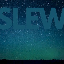 Slew
