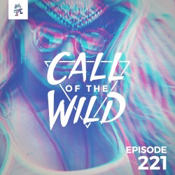 2018-10-24: 221 – Monstercat: Call of the Wild