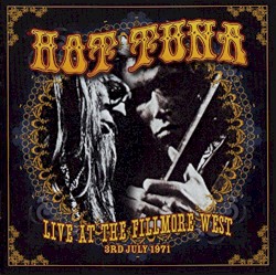 Live At The Fillmore West 3rd July 1971