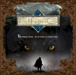 Leithian ének - És a dal az égre száll