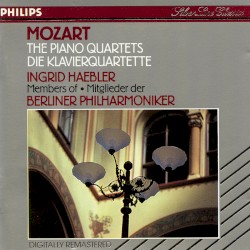 Mozart: Die Klavierquartette