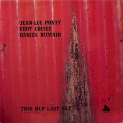 Trio HLP Last Set: Volume Three