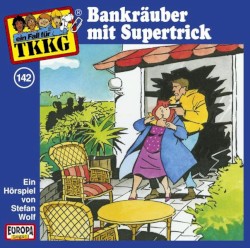 TKKG 142: Bankräuber mit Supertrick