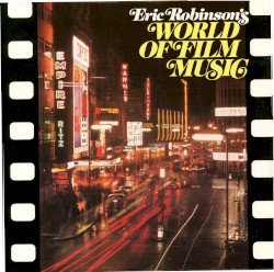 Eric Robinson's World of Film Music
