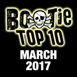 Bootie Top 10 – March 2017