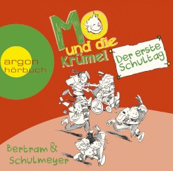 Mo und die Krümel: Der erste Schultag
