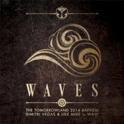 Waves (The Tomorrowland 2014 Anthem)