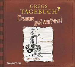 Gregs Tagebuch 7: Dumm gelaufen!