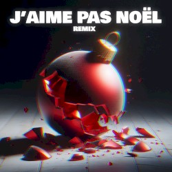 J'aime pas Noël (Remix)