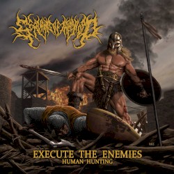 Execute the Enemies (Human Hunting)